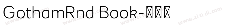 GothamRnd Book字体转换 GothamRnd Book字体转换